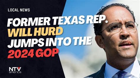 Former Texas Rep. Will Hurd launches 2024 bid for GOP presidential nomination