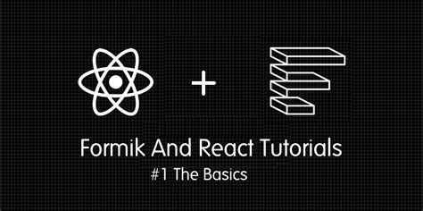 Formik And React Formik Basics