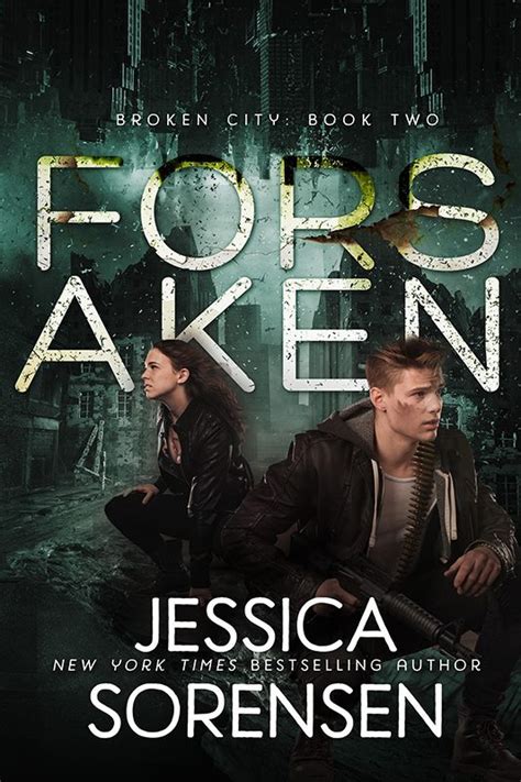 Read Online Forsaken Broken City 2 By Jessica Sorensen