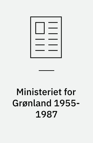 Forslag til plan for afvikling af statsministeriets grønlandsdepartementet (ministeriet for grønland). - Altgermanische kultur in wort und bild.