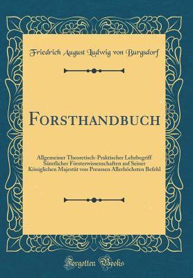 Forsthandbuch: allgemeiner theoretisch praktischer lehrbegriff sämtlicher försterwissenschaften. - Manual on an 06 chevy cobalt.
