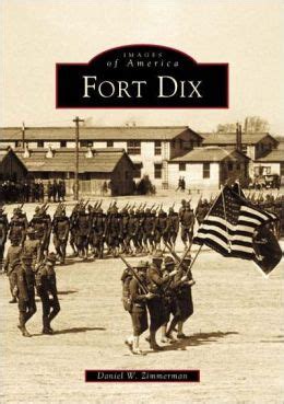 Read Online Fort Dix Images Of America New Jersey By Daniel W Zimmerman
