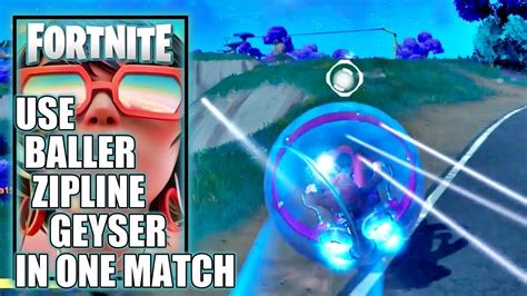 Fortnite How to use a Baller a zipline and a geyser in a single match