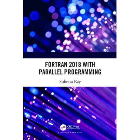 Download Fortran 2018 With Parallel Programming By Subrata Ray