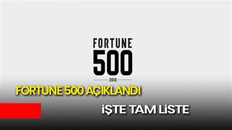 Fortune 500 türkiye 2018 tam liste