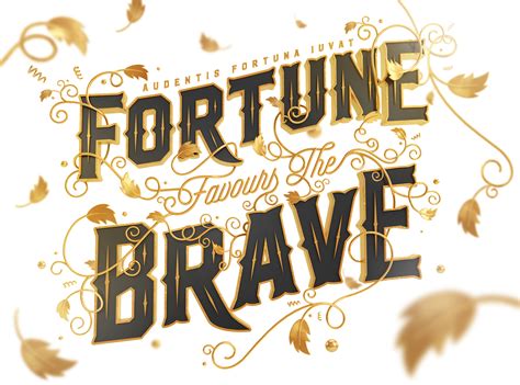 Fortune Favours The Brave Gifts & Merchandise for Sale