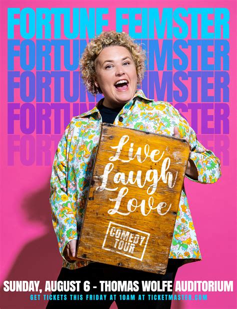 Fortune feimster tour. Win Tickets to Fortune Feimster: Live Laugh Love! at Arlene Schnitzer Concert Hall, September 29, 2023 on DoPDX #DoPDX ... You can catch stand-up comedian, writer, and actor, Fortune Feimster, on the radio, on screens both big and small, and touring her stand-up across the nation. Fortune Feimster’s one-hour specials are … 