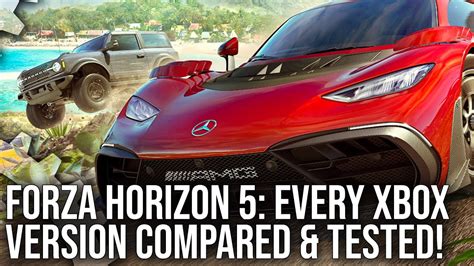 Forza Horizon 5: Every Xbox Version Tested - Xbox Series S/X vs …