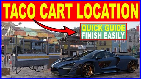 Forza Horizon 5: Where to Find Taco Carts