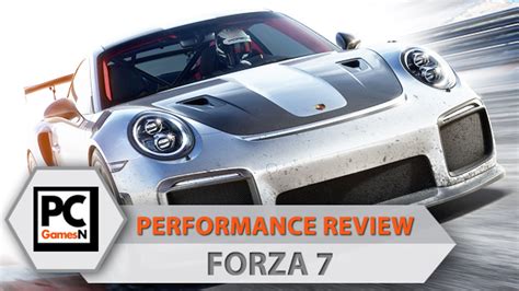 Forza Motorsport 7 PC performance review: a PC port in