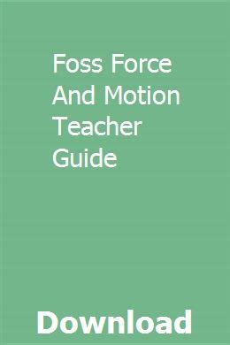 Foss force and motion teacher guide. - Disease management a guide to clinical pharmacology.