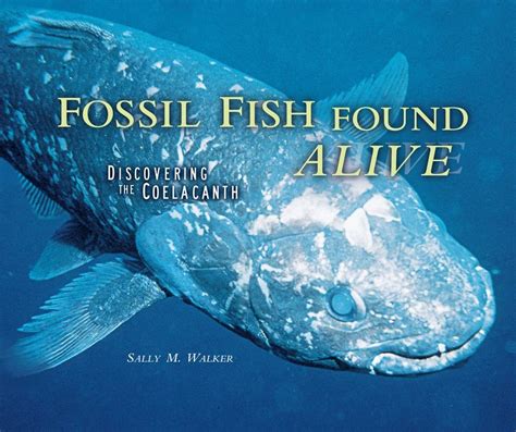 Fossil Fish Found Alive Library Edition