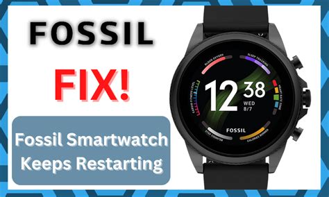 Fossil watch keeps restarting.  Update Firmware. com This help content & information Apr 1, 2...