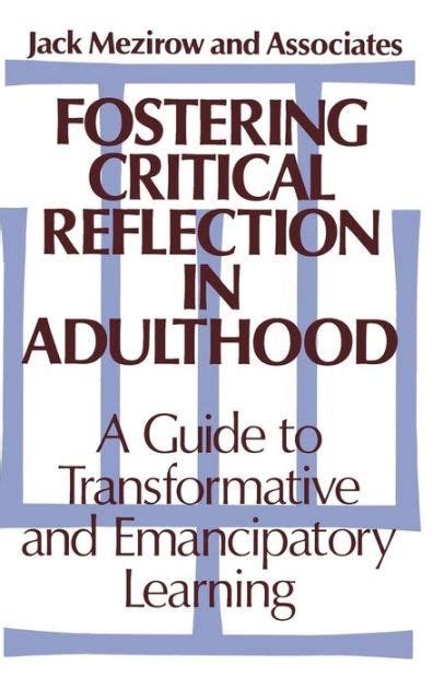Fostering critical reflection in adulthood a guide to transformative and emancipatory learning. - Elementos para un análisis de programas sociales desde la perspectiva de los receptores.