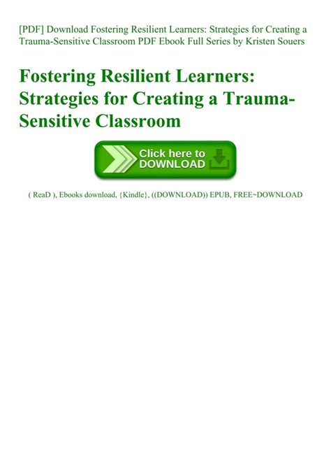 Full Download Fostering Resilient Learners Strategies For Creating A Traumasensitive Classroom By Kristen Souers