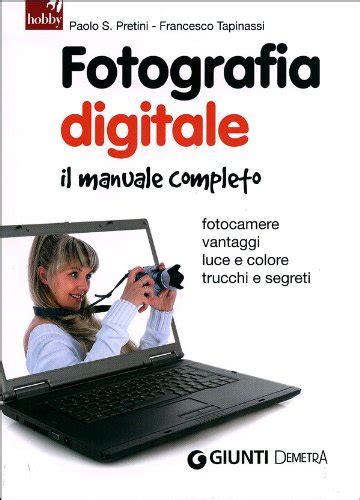 Fotografia digitale un manuale di base. - Lösung handbuch zusammenfassung algebra ronald solomon.