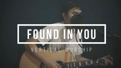 Found in you vertical worship