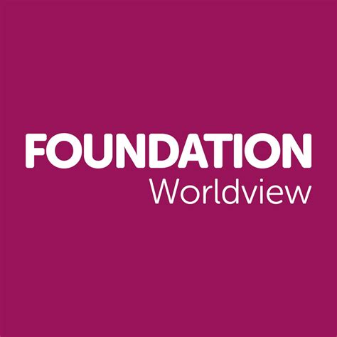 Foundation worldview. Things To Know About Foundation worldview. 