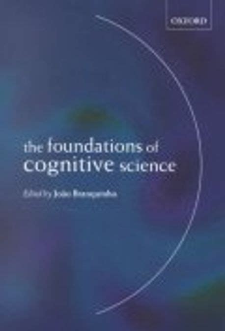 Foundations Of Cognitive Science