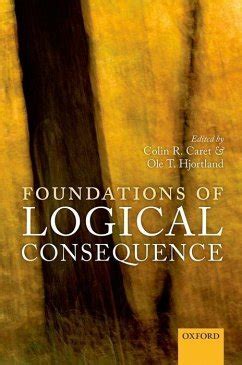 Foundations Of Logical Consequence