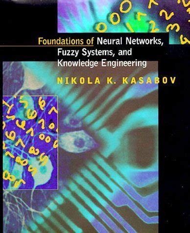 Foundations Of Neural Networks Fuzzy Systems And Knowledge Engineering Computational Intelligence