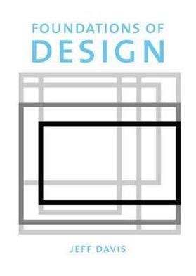 Foundations of Design - Jeff Davis - Google Books