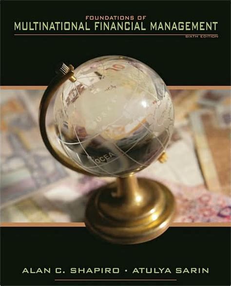 Read Foundations Of Multinational Financial Management By Alan C Shapiro