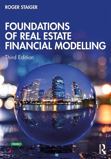 Read Online Foundations Of Real Estate Financial Modelling By Roger Staiger