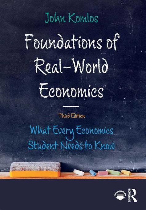 Read Online Foundations Of Realworld Economics What Every Economics Student Needs To Know By John Komlos