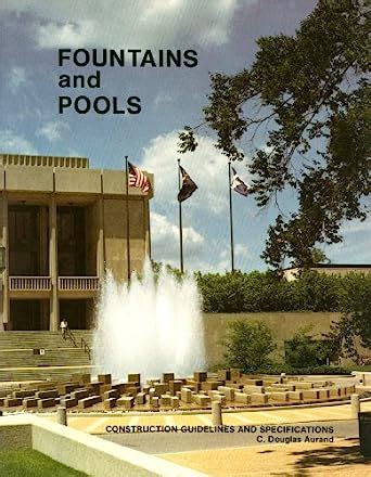Fountains and pools construction guidelines and specifications. - Comprehensive grammar of current english guide.