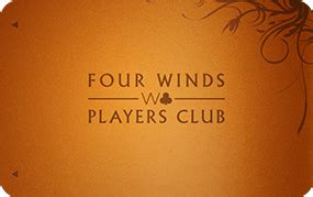 Four winds casino players club