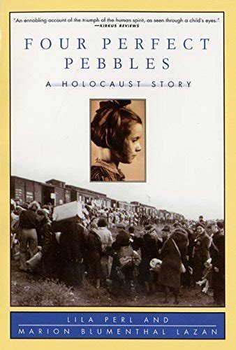 Download Four Perfect Pebbles A True Story Of The Holocaust By Lila Perl