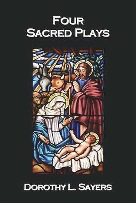 Read Online Four Sacred Plays By Dorothy L Sayers