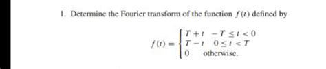 Fourier transform of piecewise function calculator.  Sep 29, 2014 · Remember t...