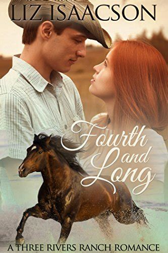 Full Download Fourth And Long Three Rivers Ranch Romance 3 By Liz Isaacson
