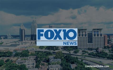 Fox 10 news live mobile al. Watch Live. Our Apps. Submit Photos or Videos. News. Alabama News. ... Mobile, AL 36606 (251) 434-1010; ... edit and produce the news content that informs the communities we serve. 