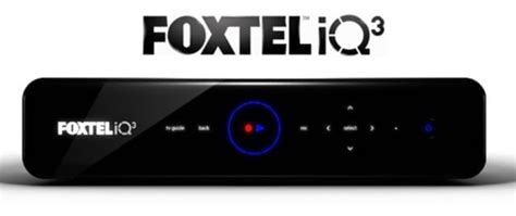 Foxtel iq3 specs. .  ...