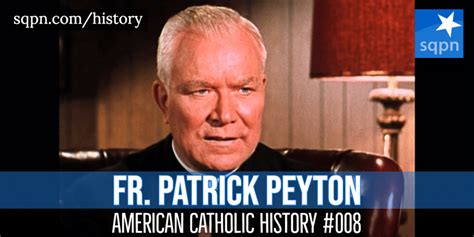 Fr. Patrick Peyton - American Catholic History