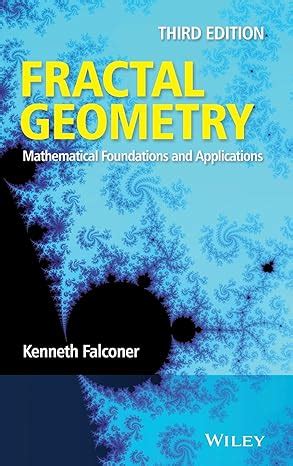 Download Fractal Geometry Mathematical Foundations And Applications By Kenneth Falconer