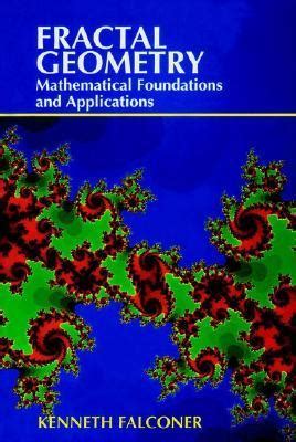 Full Download Fractal Geometry Mathematical Foundations And Applications By Kenneth Falconer