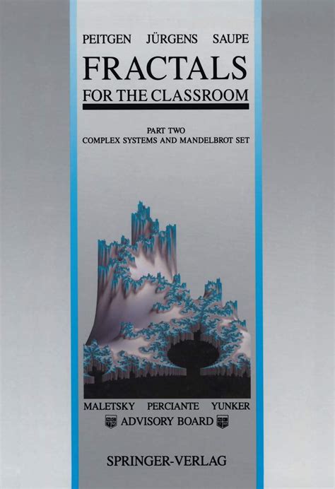 Fractals For The Classroom Part Two Complex Systems And Mandelbrot Set