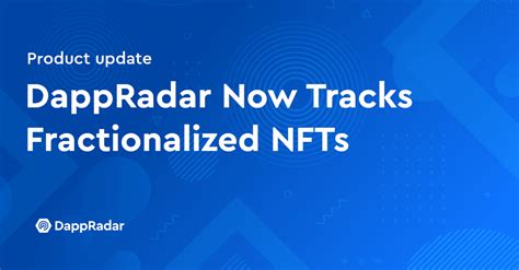 Fractionalized NFTs DappRadar