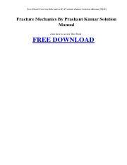 Fracture mechanics by prashant kumar solution manual. - New braunfels police civil service study guide.
