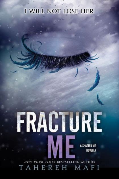Read Online Fracture Me Shatter Me 25 By Tahereh Mafi