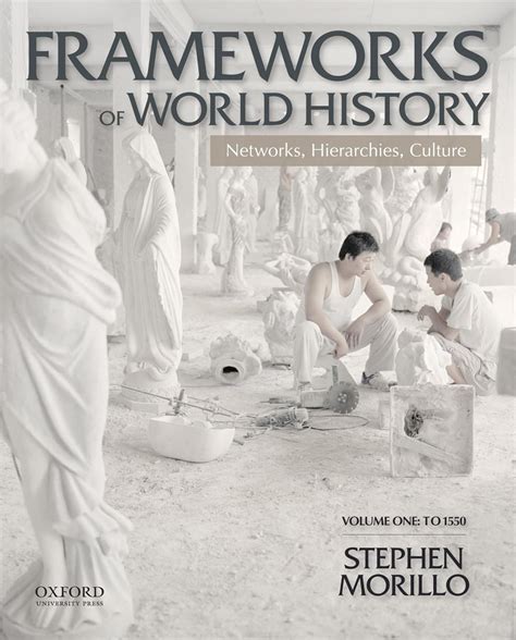 Frameworks of world history networks hierarchies culture volume one to 1550. - La coyuntura a mediados de 1988.
