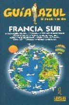 Francia   sur/france   south (guia azul. - Solutions manual organic chemistry jan william simek.