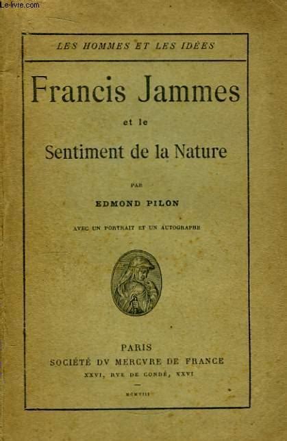 Francis jammes et le sentiment de la nature. - The european garden flora flowering plants a manual for the.