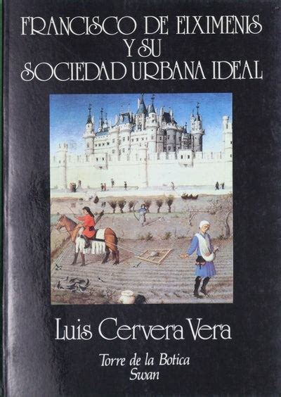Francisco de eiximenis y su sociedad urbana ideal. - Atlas del desarrollo territorial de la argentina.