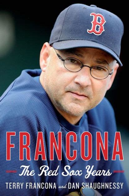 Read Francona The Red Sox Years By Terry Francona