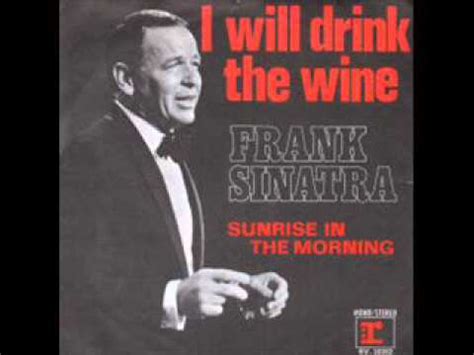 Frank Sinatra - I will drink the wine - YouTube